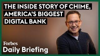 How Chime Became Americas Biggest Digital Bank