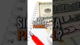 Que significa PAYROLL?‼️⁉️ #businessentity #payroll