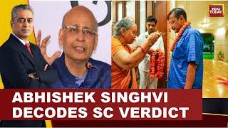 Abhishek Manu Singhvi Decodes Supreme Court Verdict On Arvind Kejriwal Bail In Liquor Gate Case