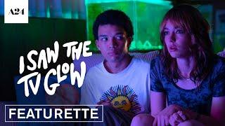 I Saw The TV Glow  Official Featurette  A24