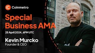 Special Business AMA with Kevin Murcko