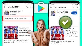 Paano Ayusin Ang app na ito ay hindi gagana para sa iyong device sa play store 2024