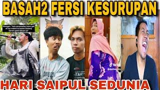 BASAH2 FERSI KESURUPAN‼️HARI SAIPUL SEDUNIA - KETOK PALUU  Wkwkwk