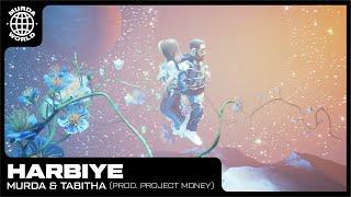 Murda & Tabitha - Harbiye prod. Project Money