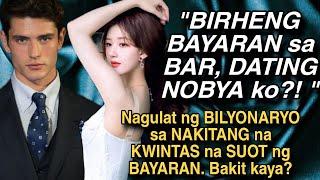 BIRHENG BAYARAN SA BAR DATING NOBYA KO? NAGULAT ANG CEO SA NAKITANG NA KWINTAS NA SUOT NG BAYARAN.