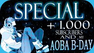 ► SPECIAL +1.000 Subscribers  Happy B-day my Aoba.  CMV 