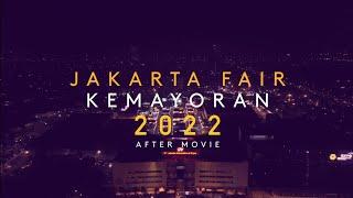 JAKARTA FAIR 2022 JFK2022 - Official After Movie