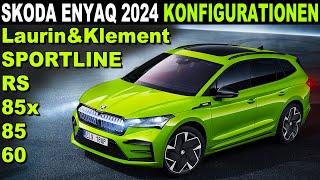 SKODA ENYAQ 2024 KONFIGURIERT  Tipps Infos Anleitung - 60 85x SPORTLINE L&K RS alle Preise Pakete 