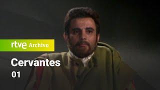 Cervantes Capítulo 1  RTVE Archivo