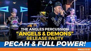 PETJAH ENERGIK The Angels Percussion Angels & Demons Release Party  - Male Indonesia