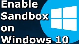 How to enable Sandbox on Windows 10