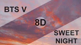 BTS V - SWEET NIGHT ITAEWON CLASS OST Part.12 8D USE HEADPHONE 