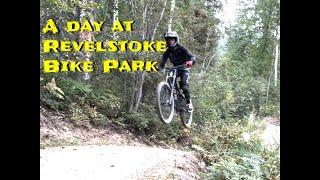 A Day at Revelstoke Bike Park