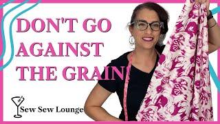 Get your fabric on grain and prepare for cutting and sewing