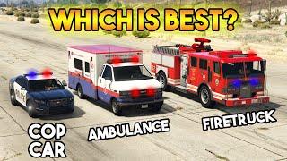 GTA 5 COP CAR VS AMBULANCE VS FIRETRUCK  WHICH IS BEST?