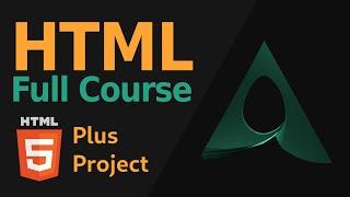 HTML Full Course HTML Tutorial for Beginners + an HTML CSS JS Project