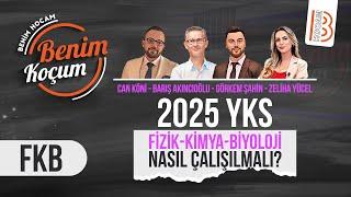 2025 YKS Fizik-Kimya-Biyoloji FKB Nasıl Çalışılmalı ?