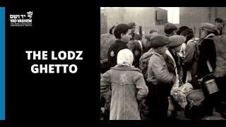 The Lodz Ghetto  Yad Vashem