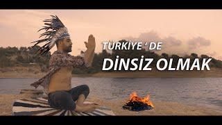 TÜRKİYEDE DİNSİZ OLMAK ..