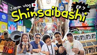 Japan Vlog Ep.7  1 วันชิลๆที่โอซาก้า ชอปปิ้งย่านชินไซบาชิ แทบหมดตัว  Close Friends Official