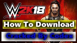 Wwe 2k18 Cracked By Codex Codex CrackVery Easy