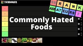 Commonly Hated Foods - Rank Amateurs #15