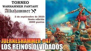 LOS REINOS OLVIDADOS DE WARHAMMER FANTASY JUERNESHAMMER #47