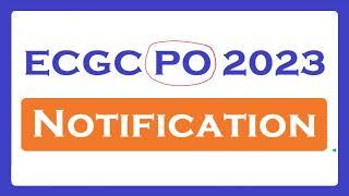 ECGC PO 2023 Notification Update ....