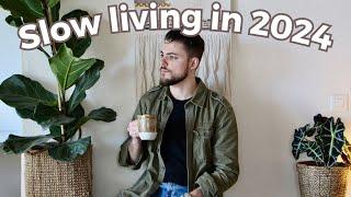 Slow Living in 2024 Things I Dont Do Anymore