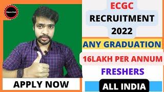 ECGC PO 2022 NOTIFICATION  ECGC PO  ECGC PO EXAM PATTERN 2022  ANY GRADUATION ELIGIBLE