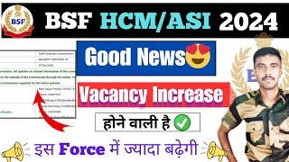 BSF HCM bharti 2024 increase  BSF HCM vacancy 2024