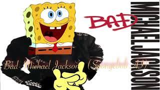 Bad Michael Jackson SpongeBob AI —lowered  volume version
