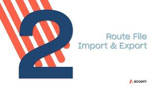 Advisor RDC Quick Tips - Route File Import and Export