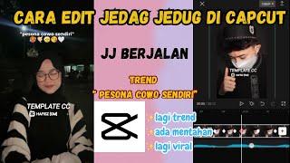 CARA EDIT TREND PESONA COWO SENDIRI DENGAN JEDAG JEDUG DI CAPCUT