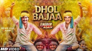 DHOL BAJAA SONG - Singham Again  Akshay Kumar  Ajay Devgn  Kareena K  Singham 3 Teaser Trailer