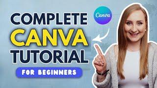FULL CANVA TUTORIAL 2024  How To Use Canva For BEGINNERS