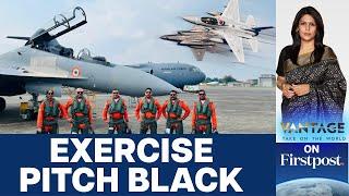 IAF Joins 20 Nations in Largest Biennial Exercise Pitch Black in AustraliaVantage with Palki Sharma