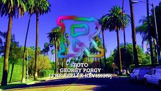 Toto - Georgy Porgy The Reflex Revision