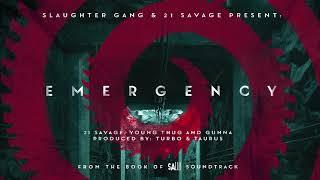 21 Savage - Emergency ft Young Thug & Gunna Official Audio