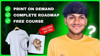 How To Start Print On Demand From INDIA  Complete ROADMAP For Beginners 2024