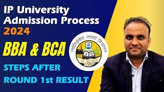 IP University Admission Process 2024  IPU Counselling Process  Steps After 1st Round for BBABCA