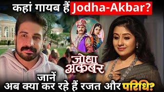 Where Is Jodha Akber Real Life Characters Rajat Tokas and Paridhi Sharma ?