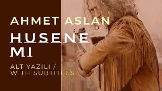 Ahmet Aslan - My Hüseyin Is A Brove Man  2020 Concert Recording