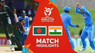 Bangladesh v India  Match Highlights  U19 CWC 2024