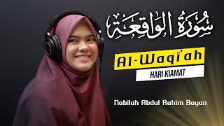 Q.S. Al-Waqiah Hari Kiamat - NABILAH ABDUL RAHIM BAYAN