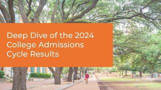 Results From The 2024 College Admissions Cycle Results