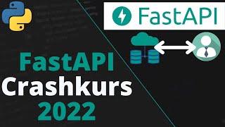 FastAPI Crashkurs 2022  REST-API mit dem beliebsten Python Framework