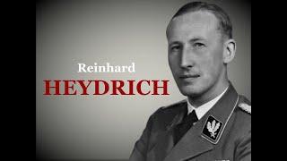 Reinhard Heydrich - The Most Evil Man in the SS