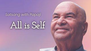 PAPAJI - All is Self