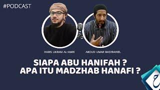 Siapa Itu Imam Abu Hanifah ? Dan Apa itu Madzhab Hanafi ?